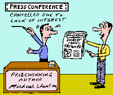 Cartoon - Man at my cancelled press conference waving a newspaper.  